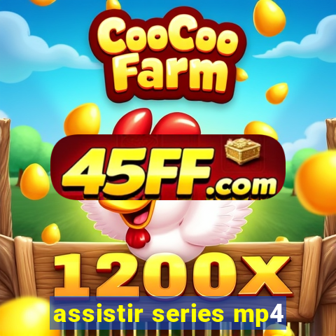 assistir series mp4